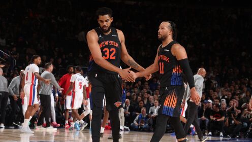 [腾讯全场集锦]🏀卫冕冠军迎首胜！尼克斯击退活塞 唐斯27+20 坎宁安19+9+8